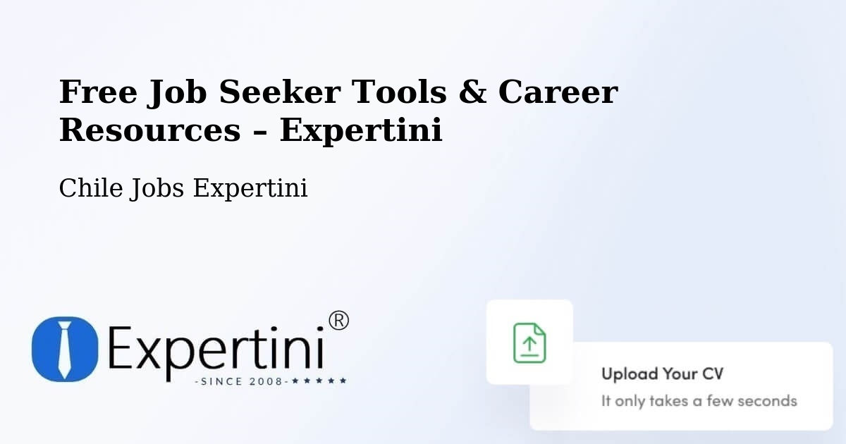 Free Job Seeker Tools & Career Resources – Canela - Canela, Chile Jobs Expertini