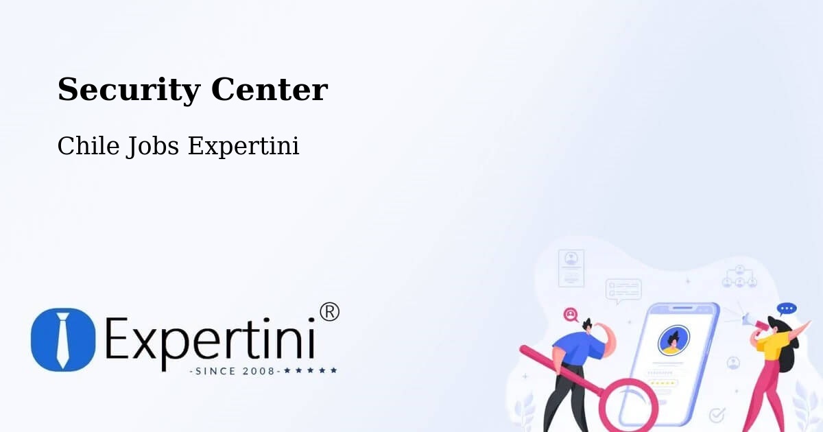 Security & Compliance – Canela - Chile Jobs Expertini