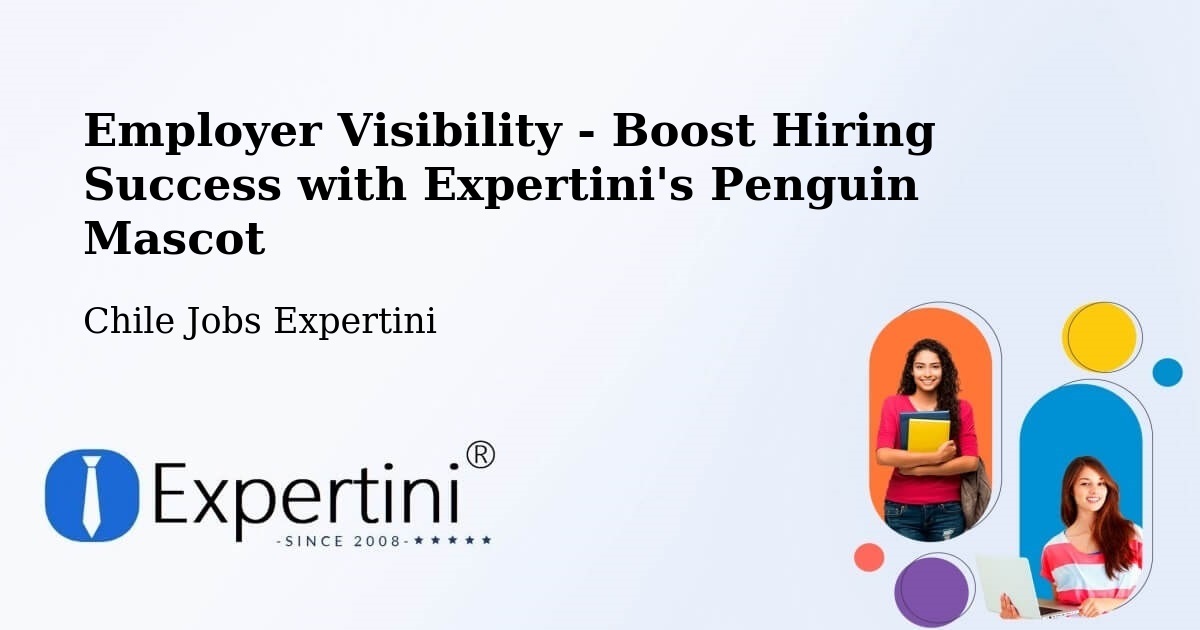 CV and Resume Visibility Optimization – Canela - Chile Jobs Expertini